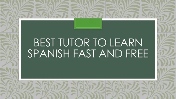 Best tutor to learn Spanish fast and free