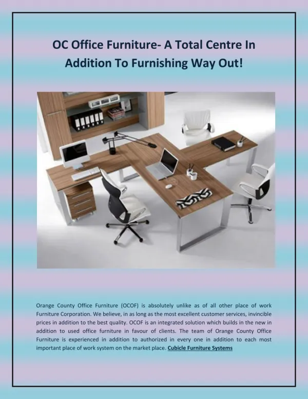 OC Office Furniture- A Total Centre In Addition To Furnishing Way Out!