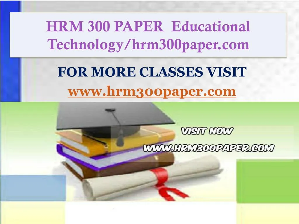 hrm 300 paper educational technology hrm300paper com