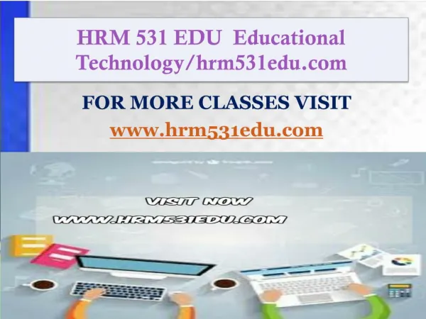 HRM 531 EDU Educational Technology/hrm531edu.com