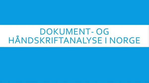 Dokument- og håndskriftanalyse i norge