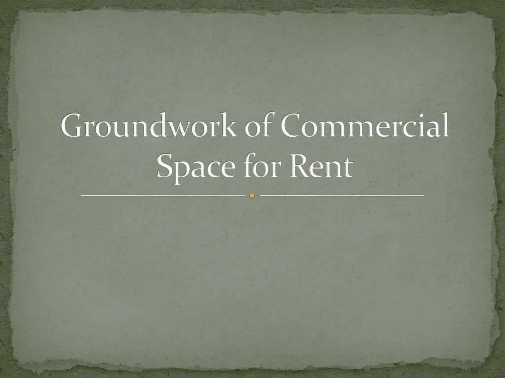 groundwork of commercial space for rent
