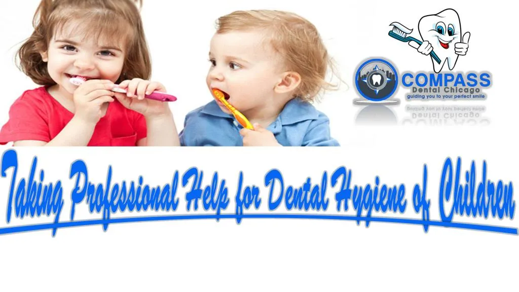 taking professional help for dental hygiene of children