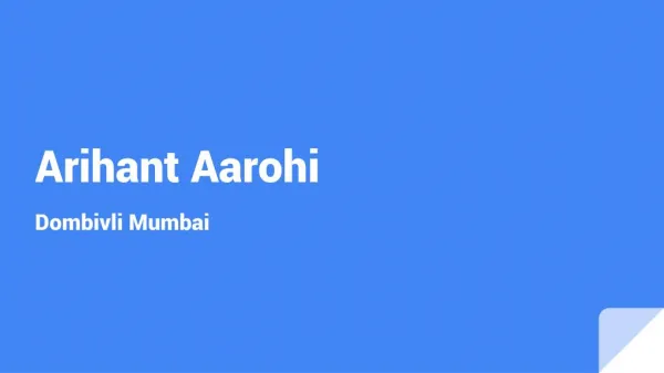 Arihant Aarohi Dombivli Mumbai