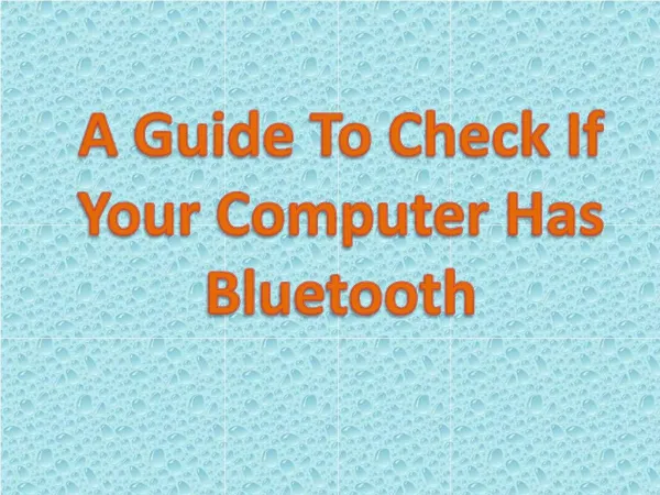 a guide to check if your computer has bluetooth