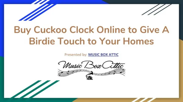 Buy cuckoo clock online to give a birdie touch to your homes
