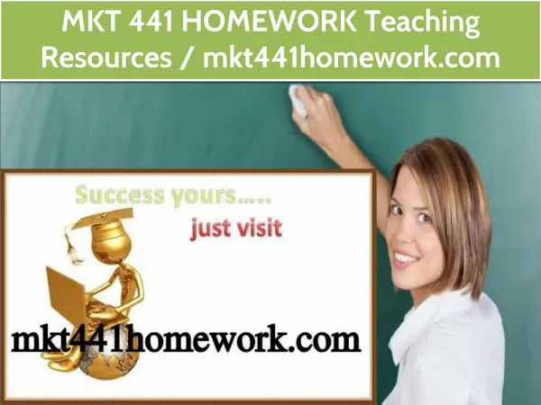 MKT 441 HOMEWORK Teaching Resources /mkt441homework.com