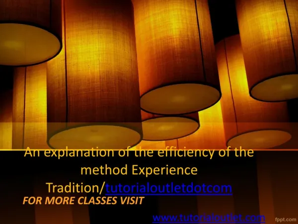 An explanation of the efficiency of the method Experience Tradition/tutorialoutletdotcom