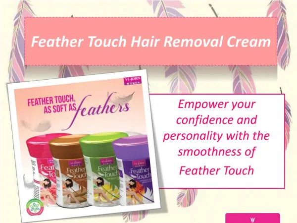 Feather Touch Hair Removal cream