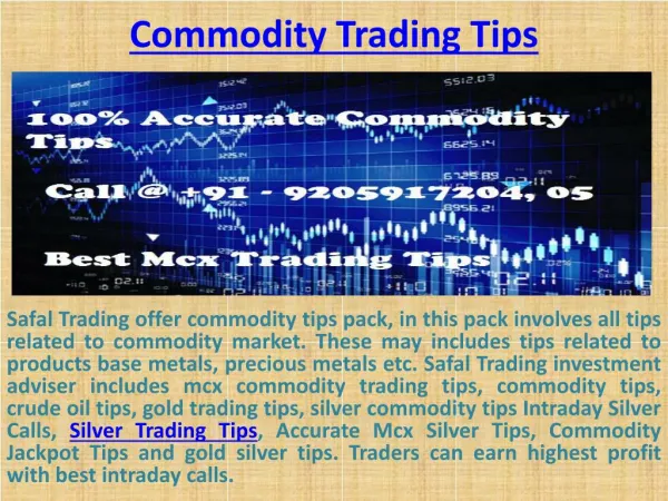 Accurate Mcx Silver Tips, MCX Commodity Trading Tips Call @ 91-9205917204