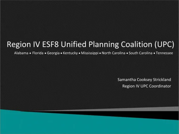 Region IV ESF8 Unified Planning Coalition UPC