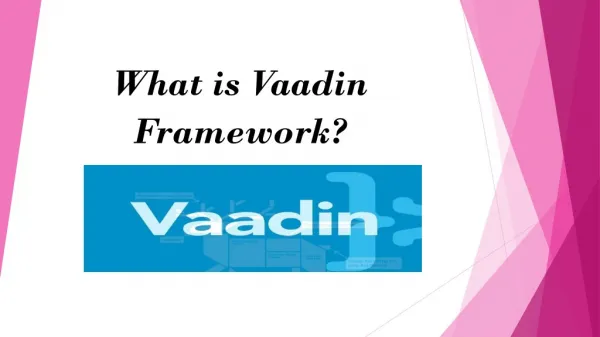What is Vaadin Framework?