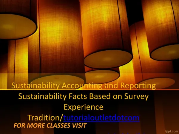 Sustainability Accounting and Reporting Sustainability Facts Based on Survey Experience Tradition/tutorialoutletdotcom