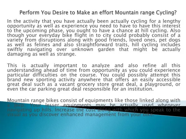 Perform You Desire to Make an effort Mountain