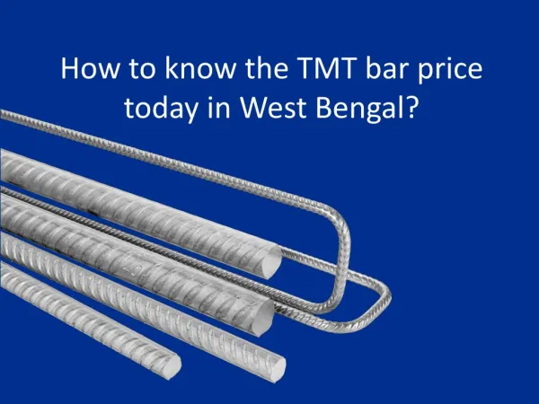 How to know the TMT bar price today in West Bengal?