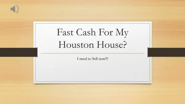 Fast cash for my houston house? www.713propertybuyer.com
