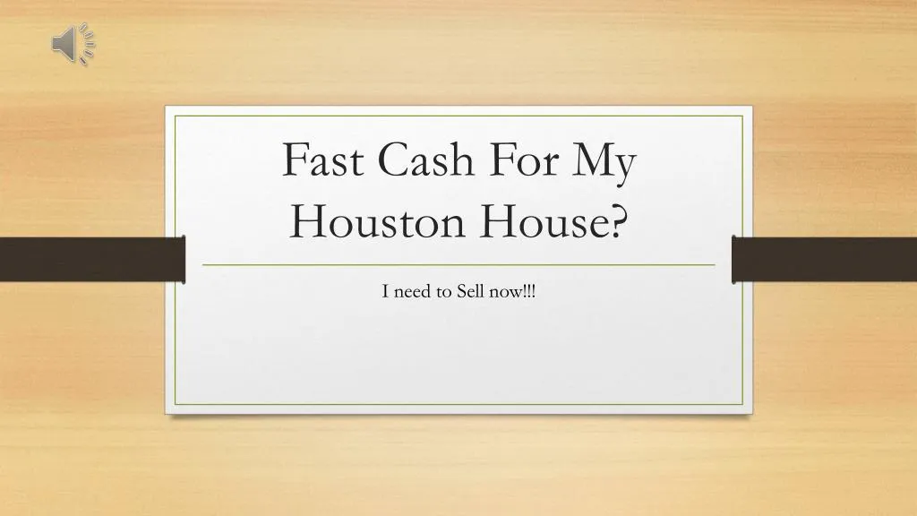 fast cash for my houston house