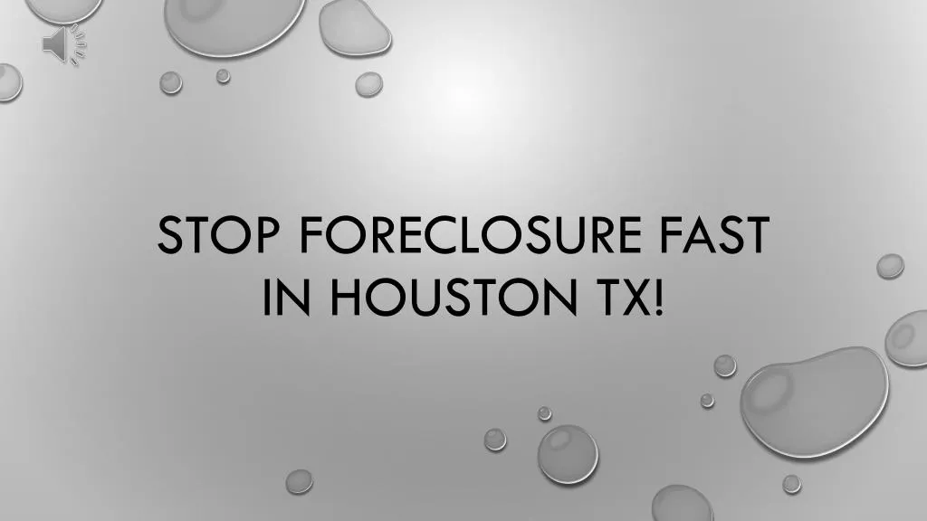 stop foreclosure fast in houston tx