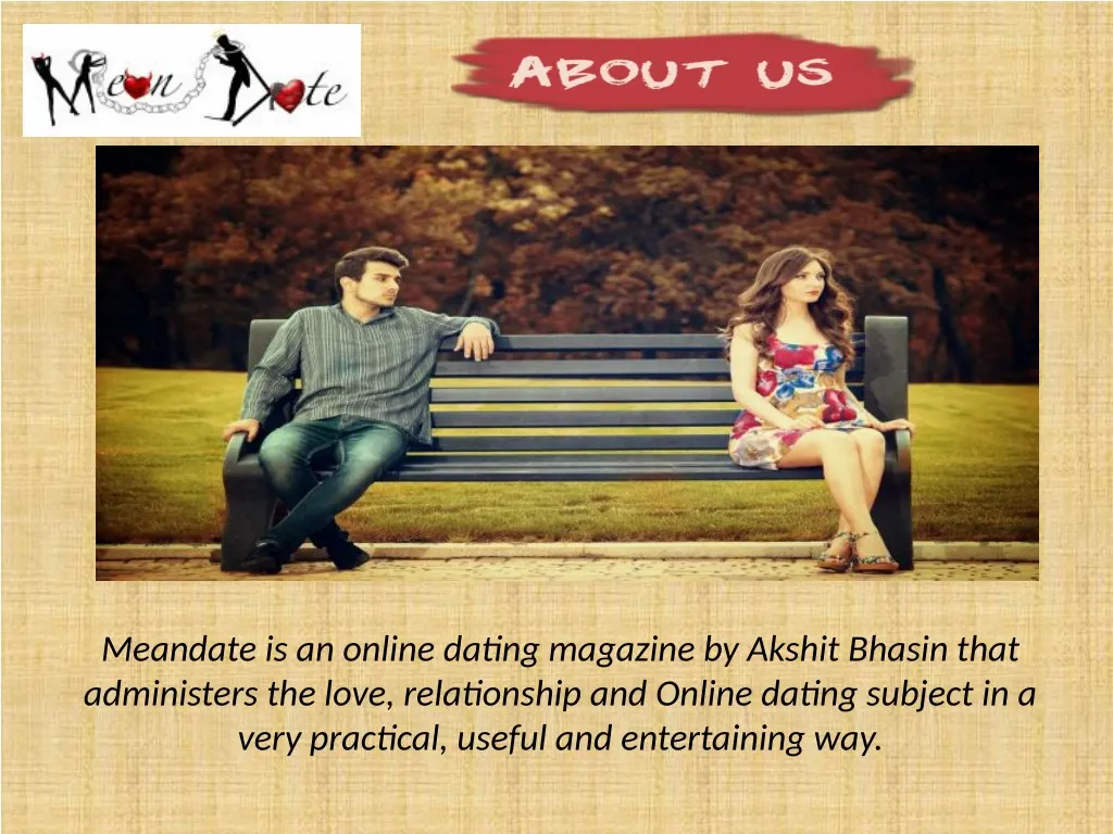 meandate is an online dating magazine by akshit