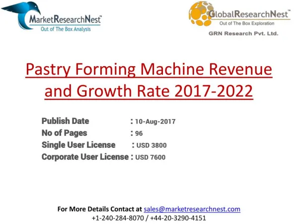 2017-2022 Pastry Forming Machine Report On United States Market, Status And Forecast, By Players, Types And Applications
