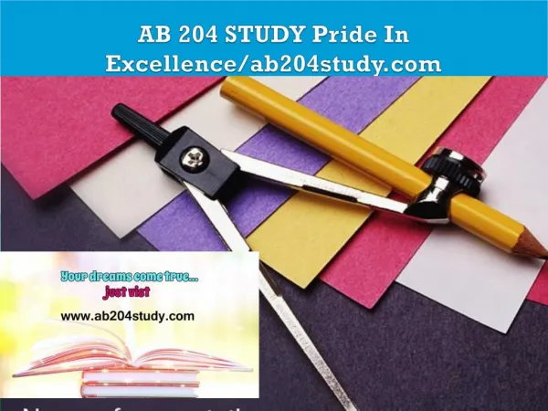 AB 204 STUDY Pride In Excellence/ab204study.com