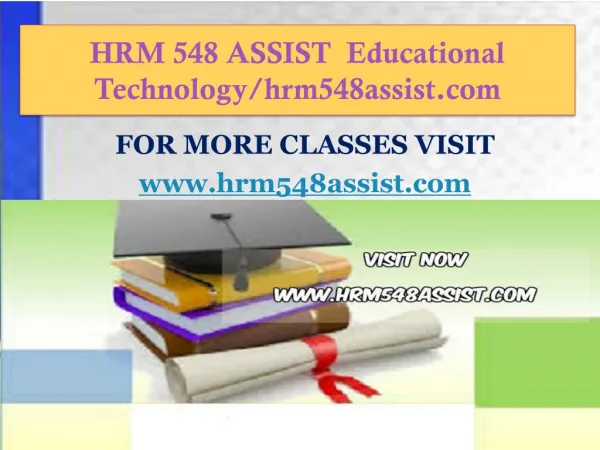 HRM 548 ASSIST Educational Technology/hrm548assist.com