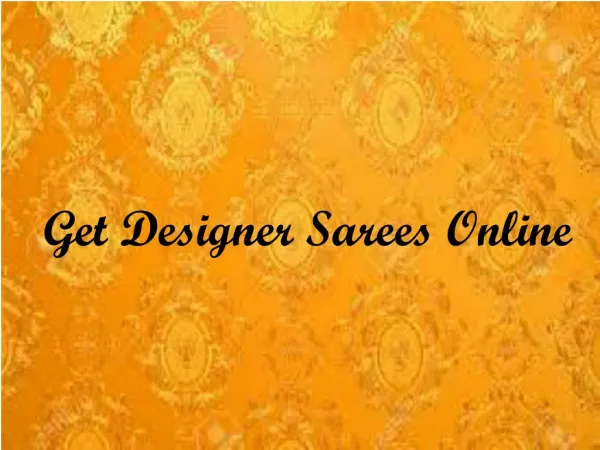 Get Designer Sarees Online