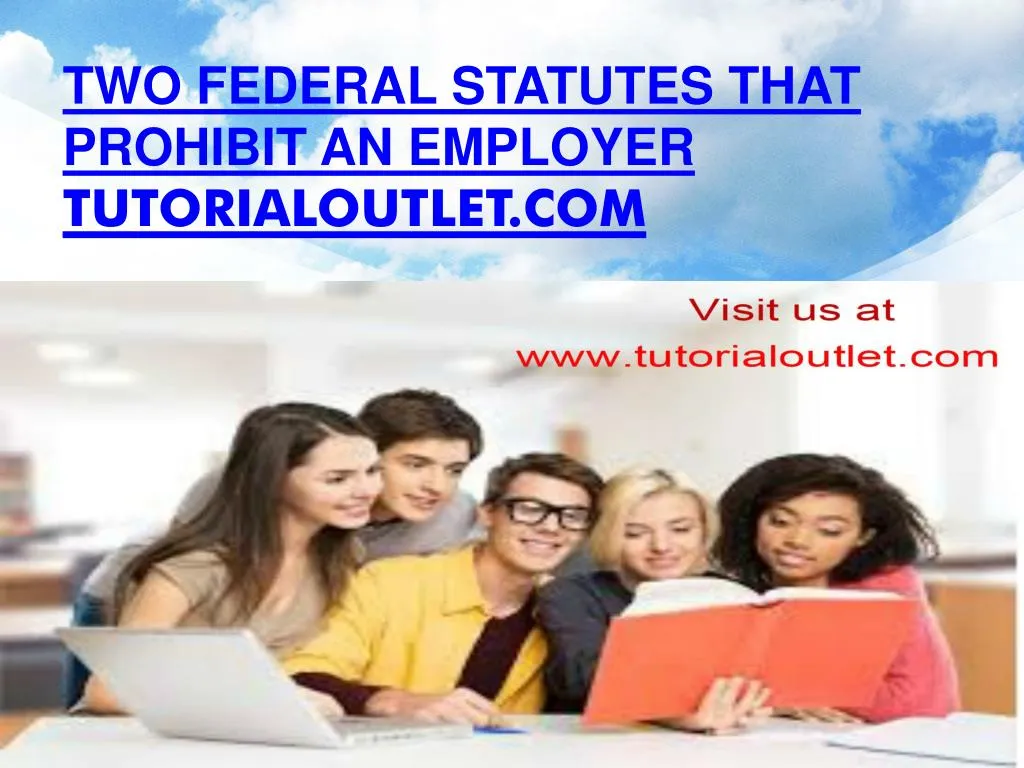 two federal statutes that prohibit an employer tutorialoutlet com