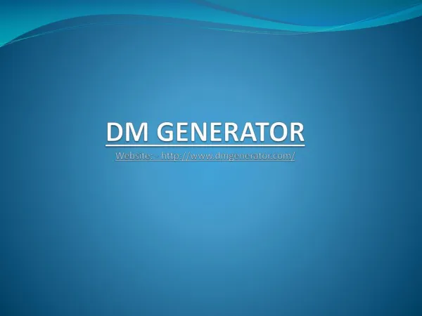 Dm Generator