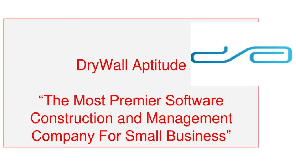 drywall aptitude the most premier software construction and management company for small business