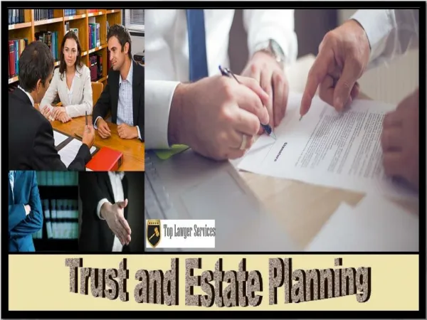 Things to Consider While Getting a Trust and Estate Lawyer