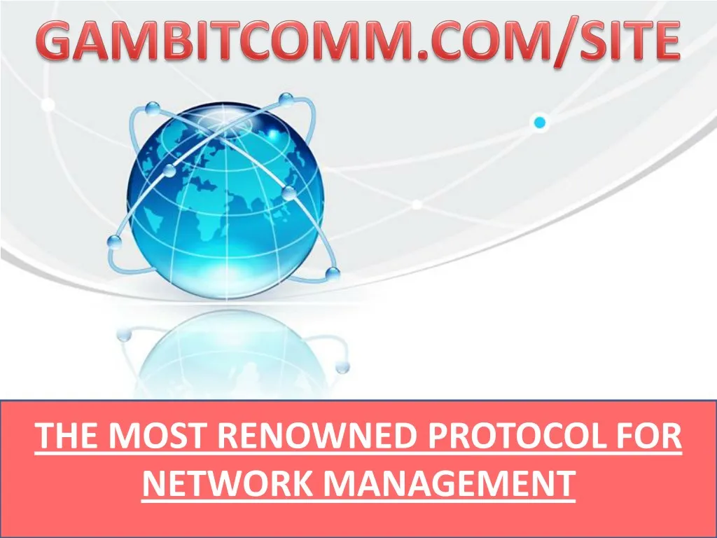 the most renowned protocol for network management