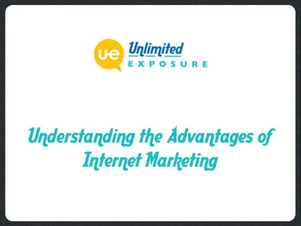 Understanding the Advantages of Internet Marketing