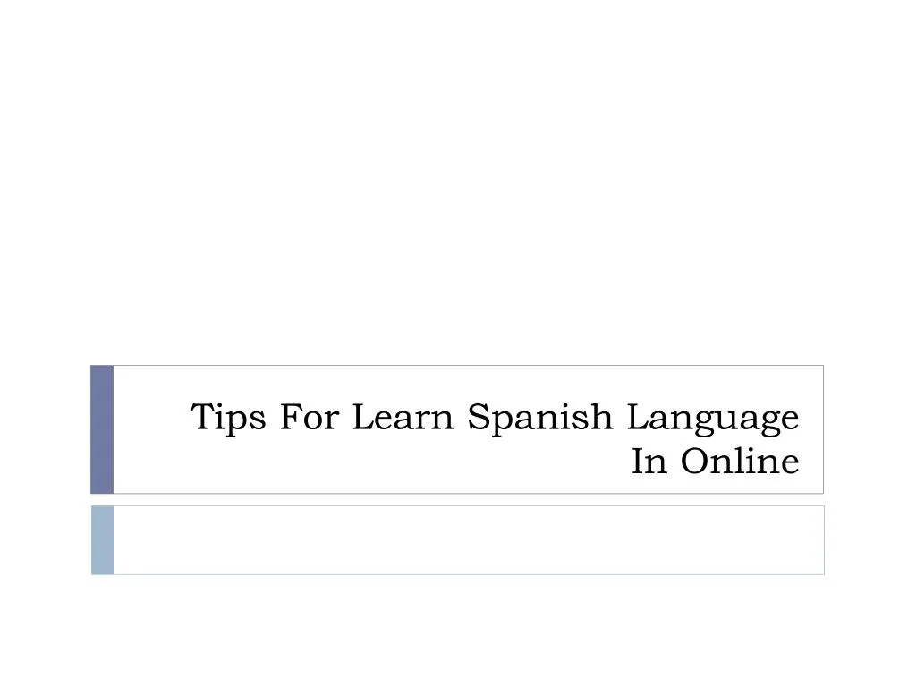 tips for learn spanish language in online
