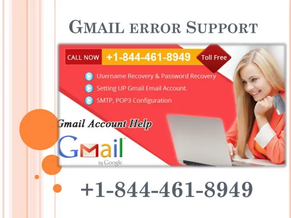 Gmail Error Support 1-844-461-8949 Gmail Support Number