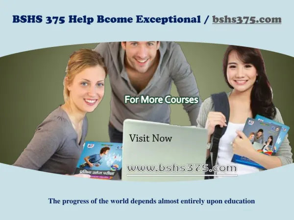 BSHS 375 Help Bcome Exceptional / bshs375.com