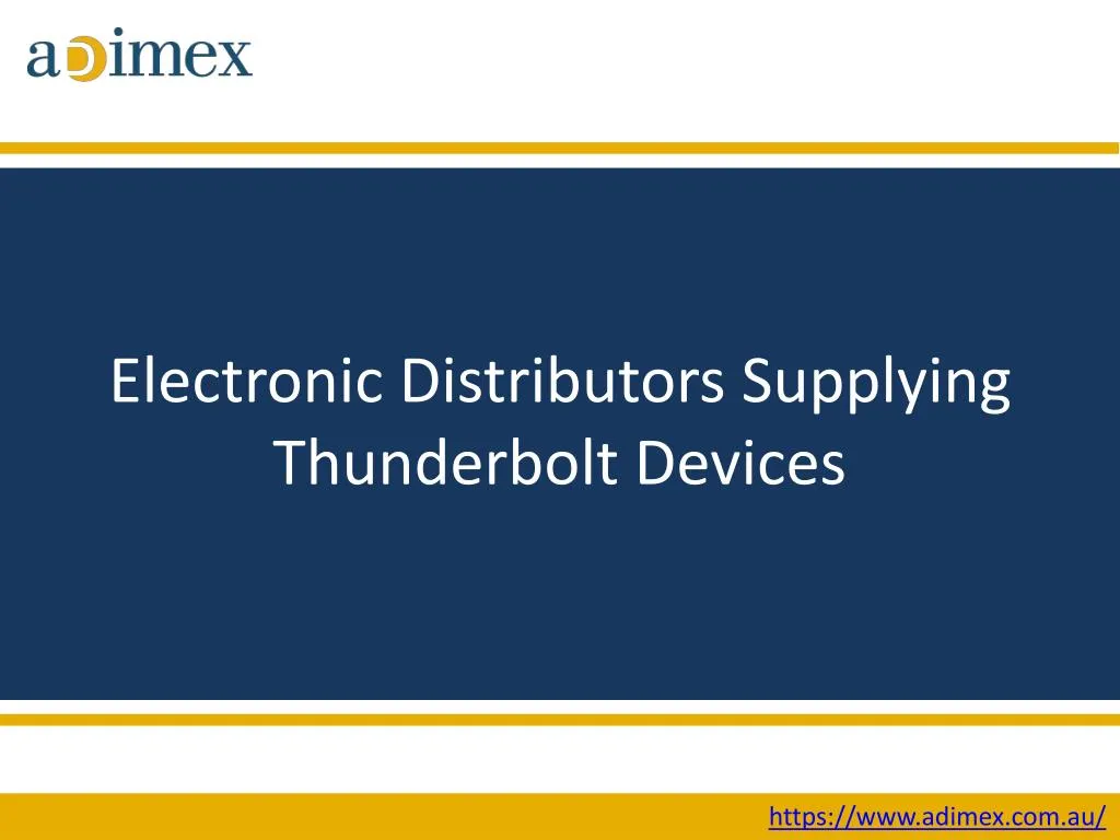 electronic distributors supplying thunderbolt