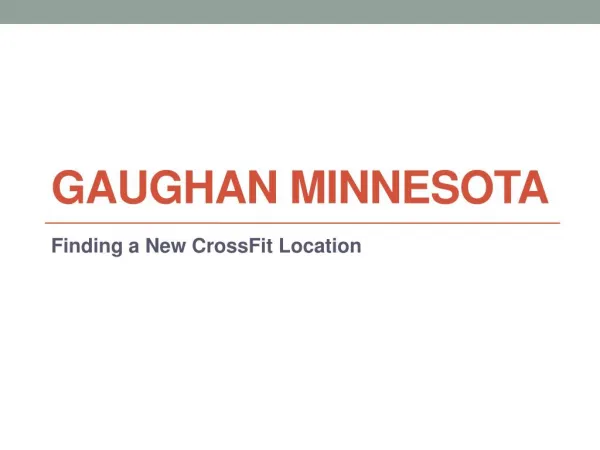 Gaughan Minnesota - Finding a New CrossFit Location