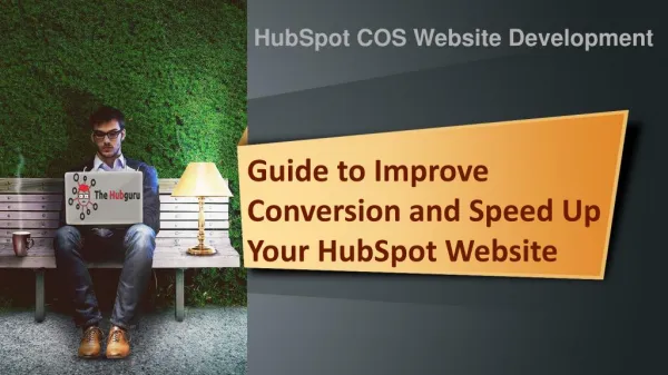 Guide to Improve Conversion and Speed Up Your HubSpot Website