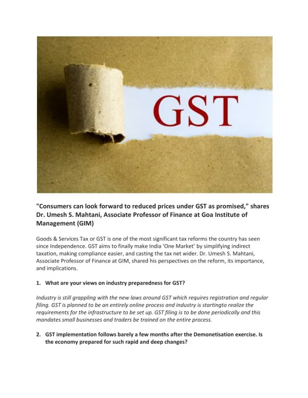 "Consumers can look forward to reduced prices under GST as promised," shares Dr. Umesh S. Mahtani, Associate Professor o