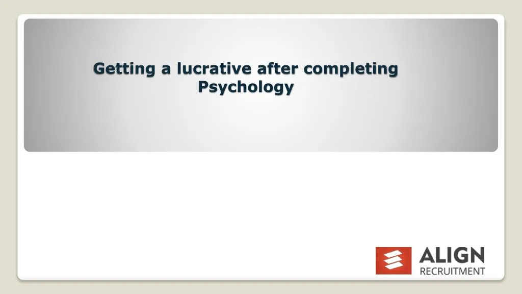 getting a lucrative after completing psychology