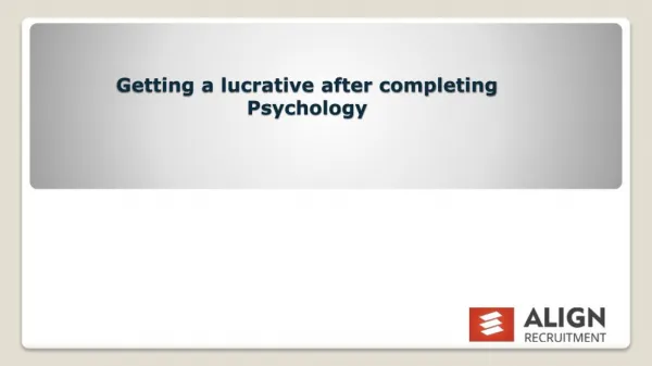 Getting a lucrative after completing Psychology