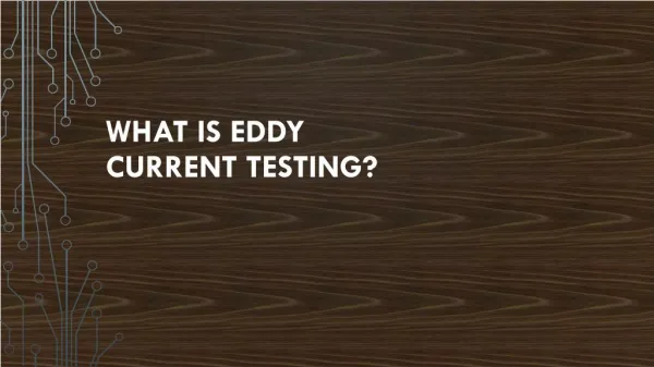 What is Eddy Current Testing