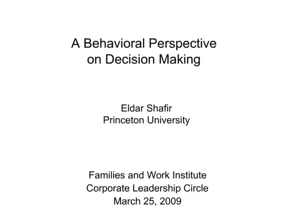 A Behavioral Perspective on Decision Making