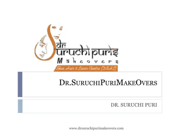 Best Skin Clinic in New Delhi - Dr Suruchi Puri