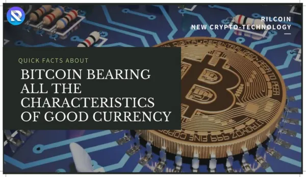 Characteristics of Bitcoin | Rilcoin.io
