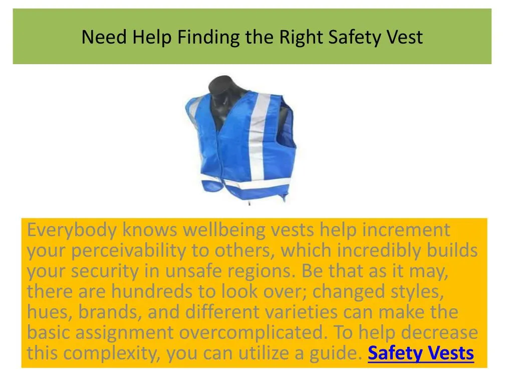 need help finding the right safety vest