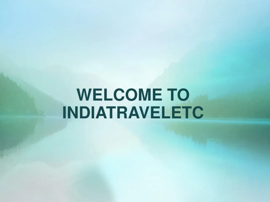 welcome to indiatraveletc