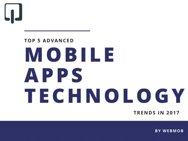 Top 5 Advanced Mobile Apps Technology Trends in 2017