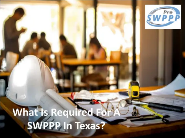 What Is Required For A SWPPP In Texas?